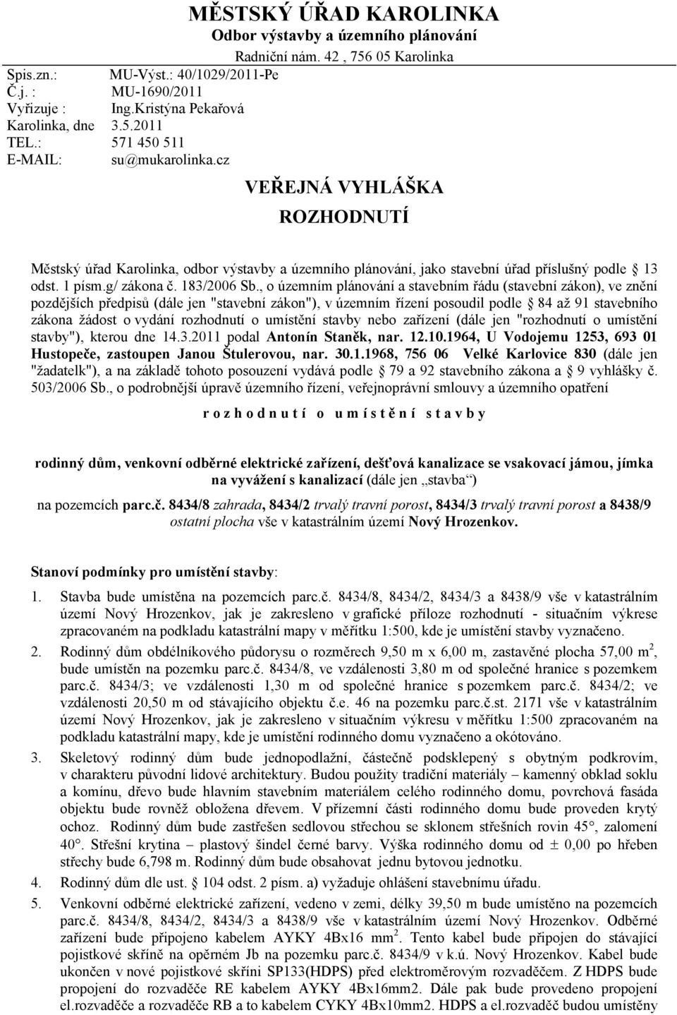 g/ zákona č. 183/2006 Sb.