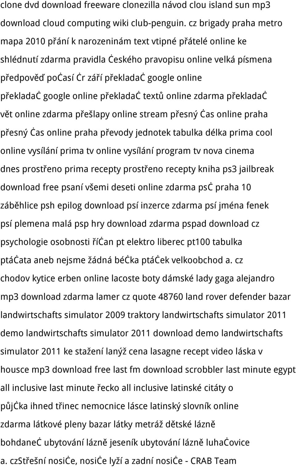 překladač google online překladač textů online zdarma překladač vět online zdarma přešlapy online stream přesný čas online praha přesný čas online praha převody jednotek tabulka délka prima cool