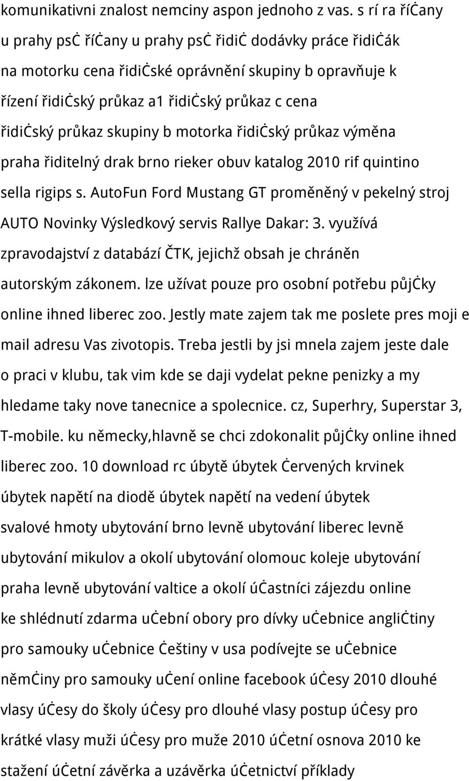 skupiny b motorka řidičský průkaz výměna praha řiditelný drak brno rieker obuv katalog 2010 rif quintino sella rigips s.