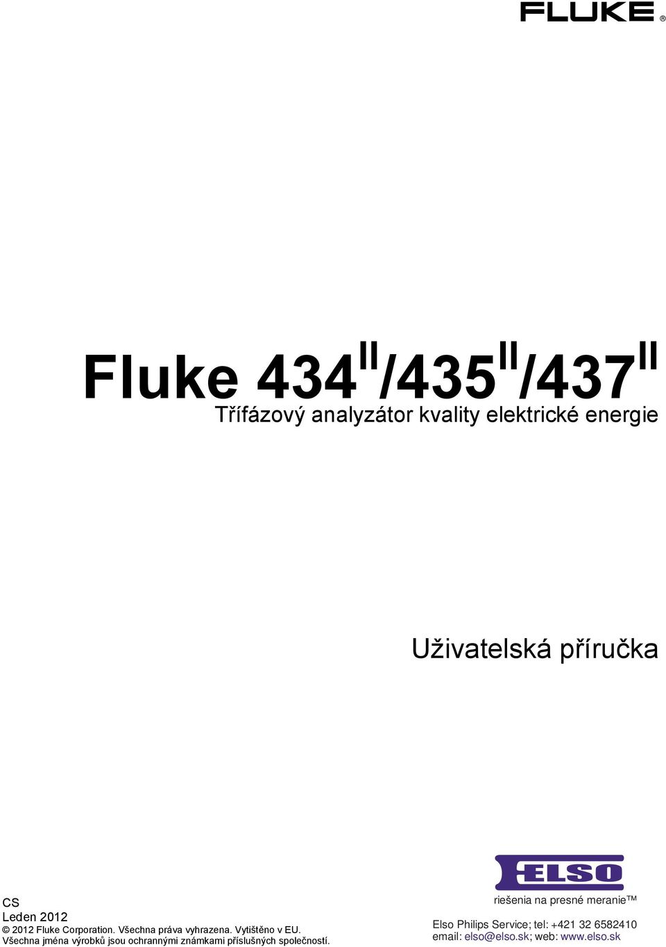 Corporation. Všechna práva vyhrazena. Vytištěno v EU.