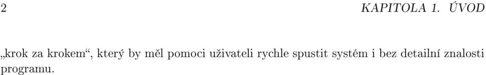 m l pomoci uºivateli rychle