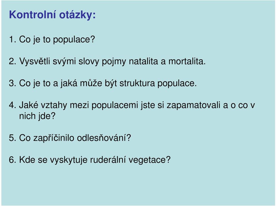 Co je to a jaká může být struktura populace. 4.