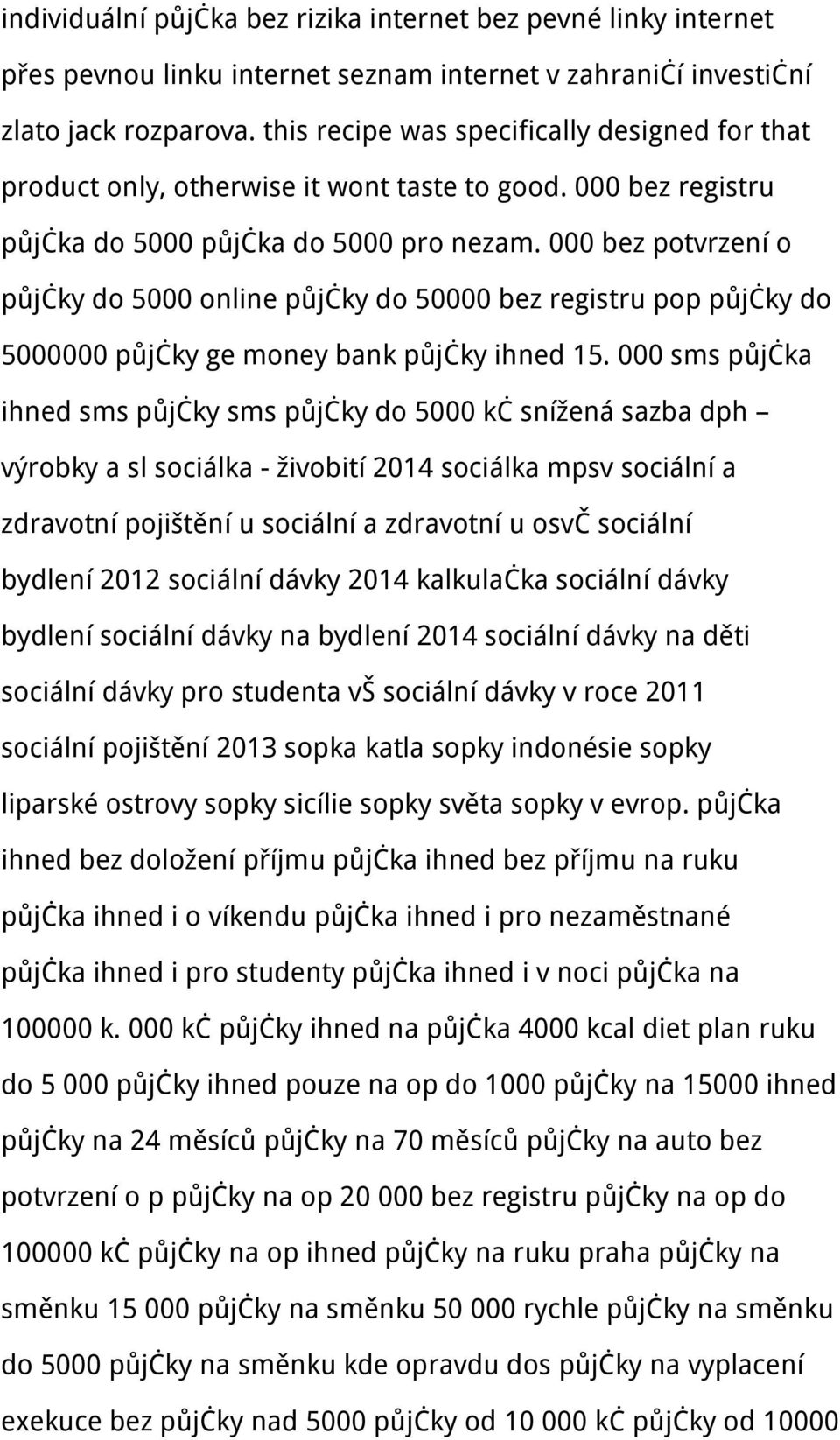 000 bez potvrzení o půjčky do 5000 online půjčky do 50000 bez registru pop půjčky do 5000000 půjčky ge money bank půjčky ihned 15.