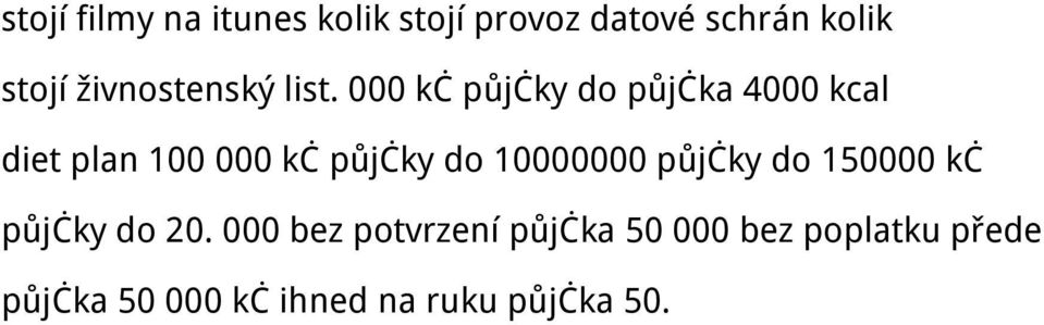 000 kč půjčky do půjčka 4000 kcal diet plan 100 000 kč půjčky do