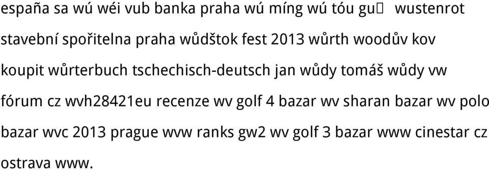 wůdy tomáš wůdy vw fórum cz wvh28421eu recenze wv golf 4 bazar wv sharan bazar wv
