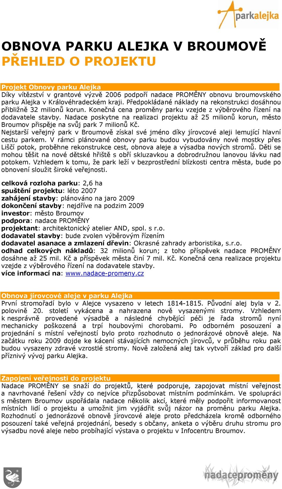 Nadace poskytne na realizaci projektu až 25 milionů korun, město Broumov přispěje na svůj park 7 milionů Kč.