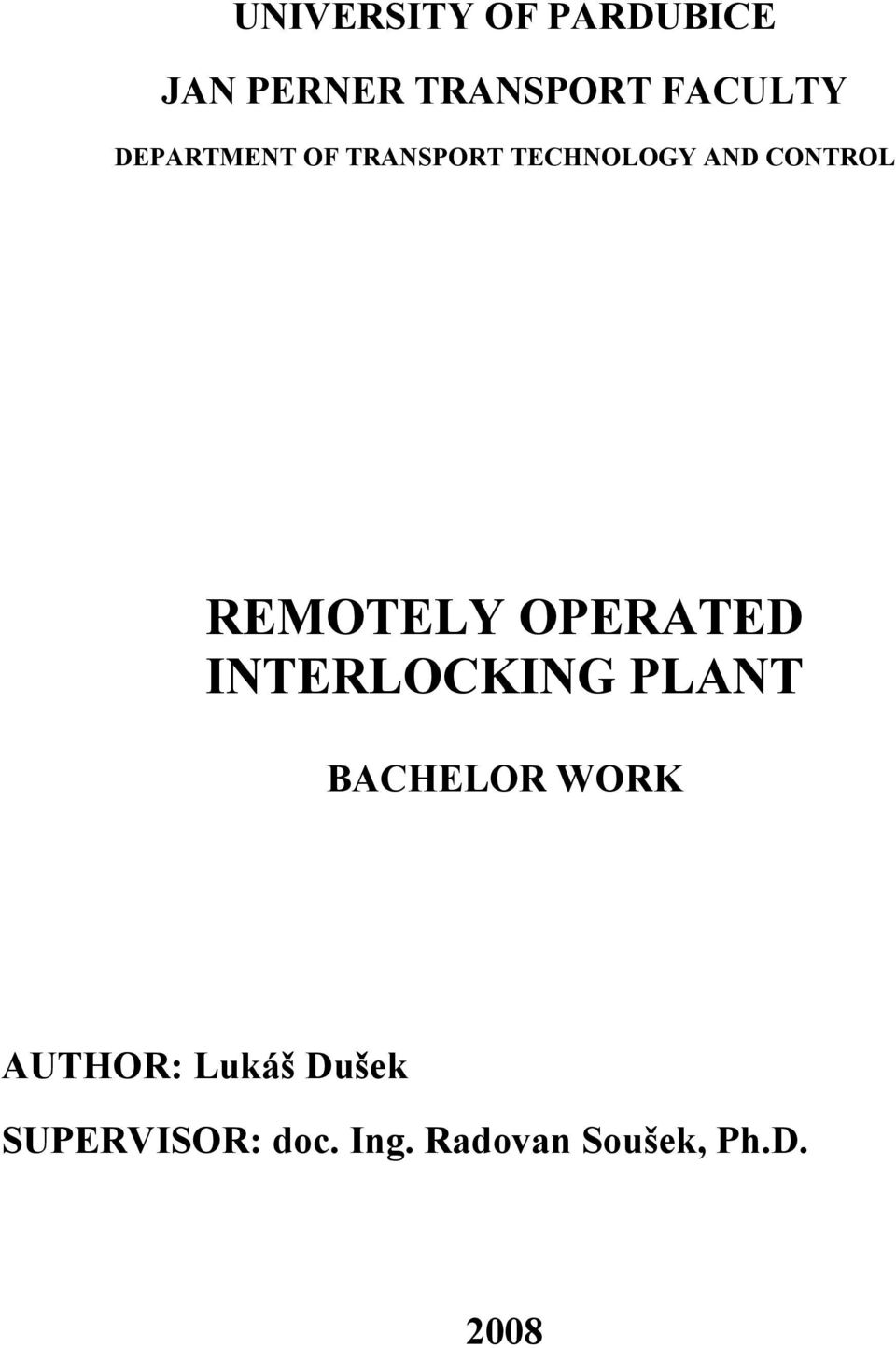 REMOTELY OPERATED INTERLOCKING PLANT BACHELOR WORK