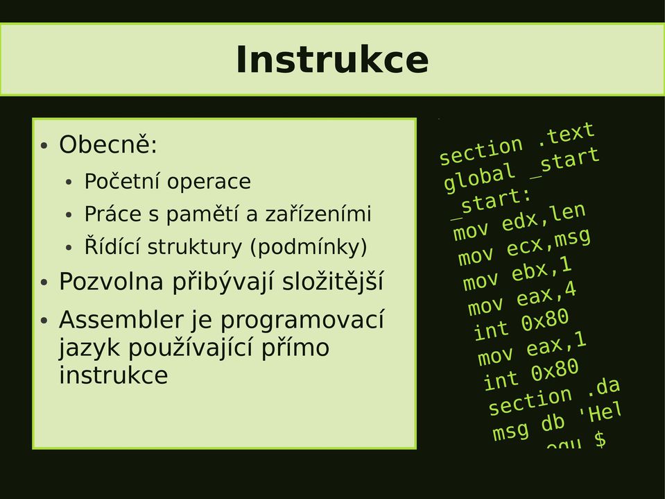 (podmínky) Pozvolna přibývají složitější