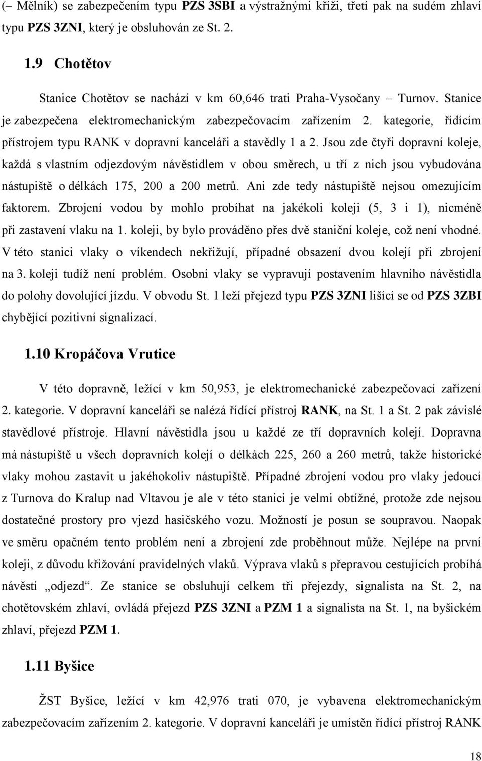 kategorie, řídícím přístrojem typu RANK v dopravní kanceláři a stavědly 1 a 2.