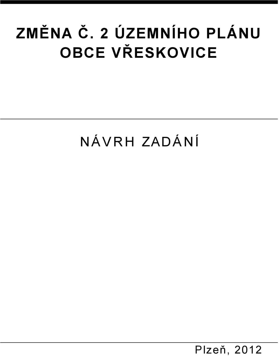 OBCE VŘESKOVICE N