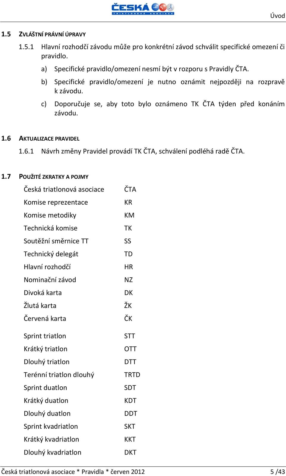 AKTUALIZACE PRAVIDEL 1.