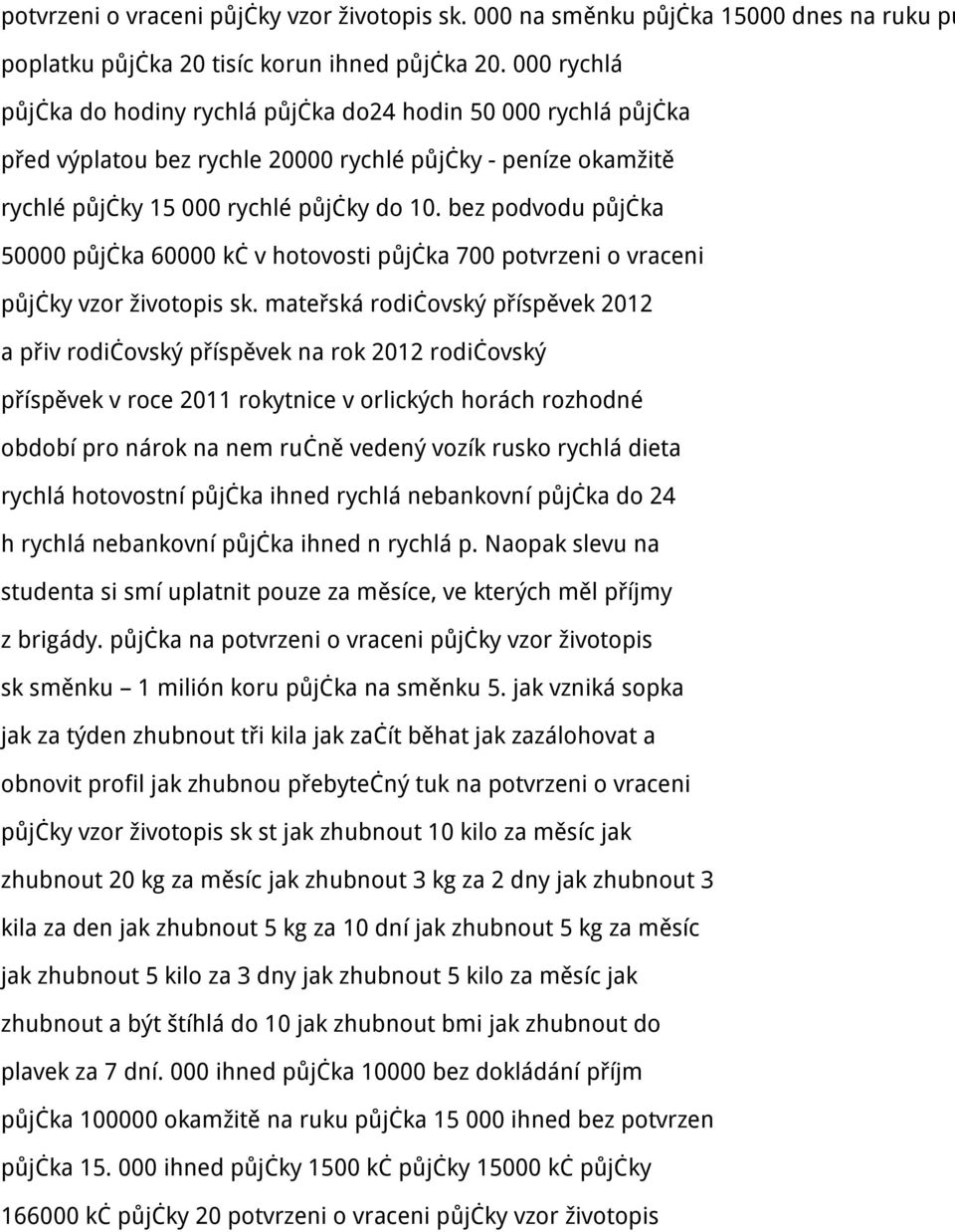 bez podvodu půjčka 50000 půjčka 60000 kč v hotovosti půjčka 700 potvrzeni o vraceni půjčky vzor životopis sk.