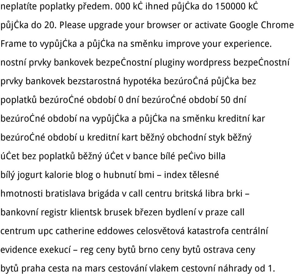 vypůjčka a půjčka na směnku kreditní kar bezúročné období u kreditní kart běžný obchodní styk běžný účet bez poplatků běžný účet v bance bílé pečivo billa bílý jogurt kalorie blog o hubnutí bmi index