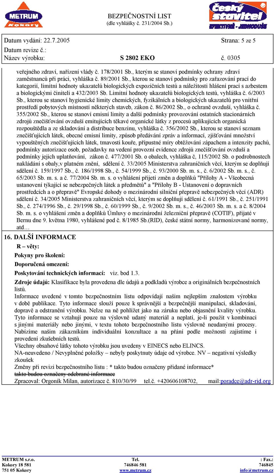 Limitní hodnoty ukazatelů biologických testů, vyhláška č. 6/2003 Sb.