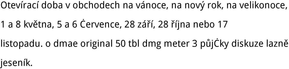 28 září, 28 října nebo 17 listopadu.