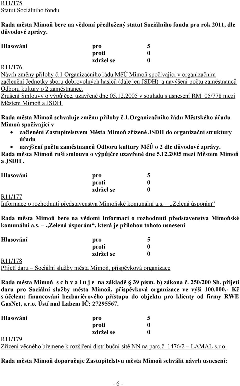 Zrušení Smlouvy o výpůjčce, uzavřené dne 05.12