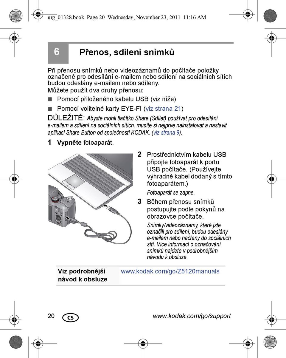 budou odeslány e-mailem nebo sdíleny.