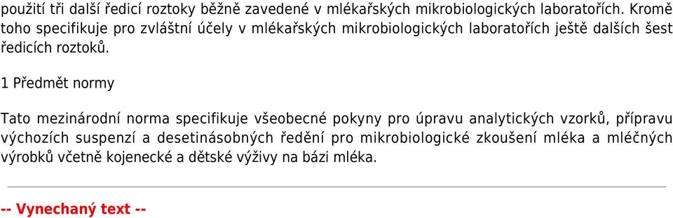 1 Předmět normy Tato mezinárodní norma specifikuje všeobecné pokyny pro úpravu analytických vzorků, přípravu výchozích