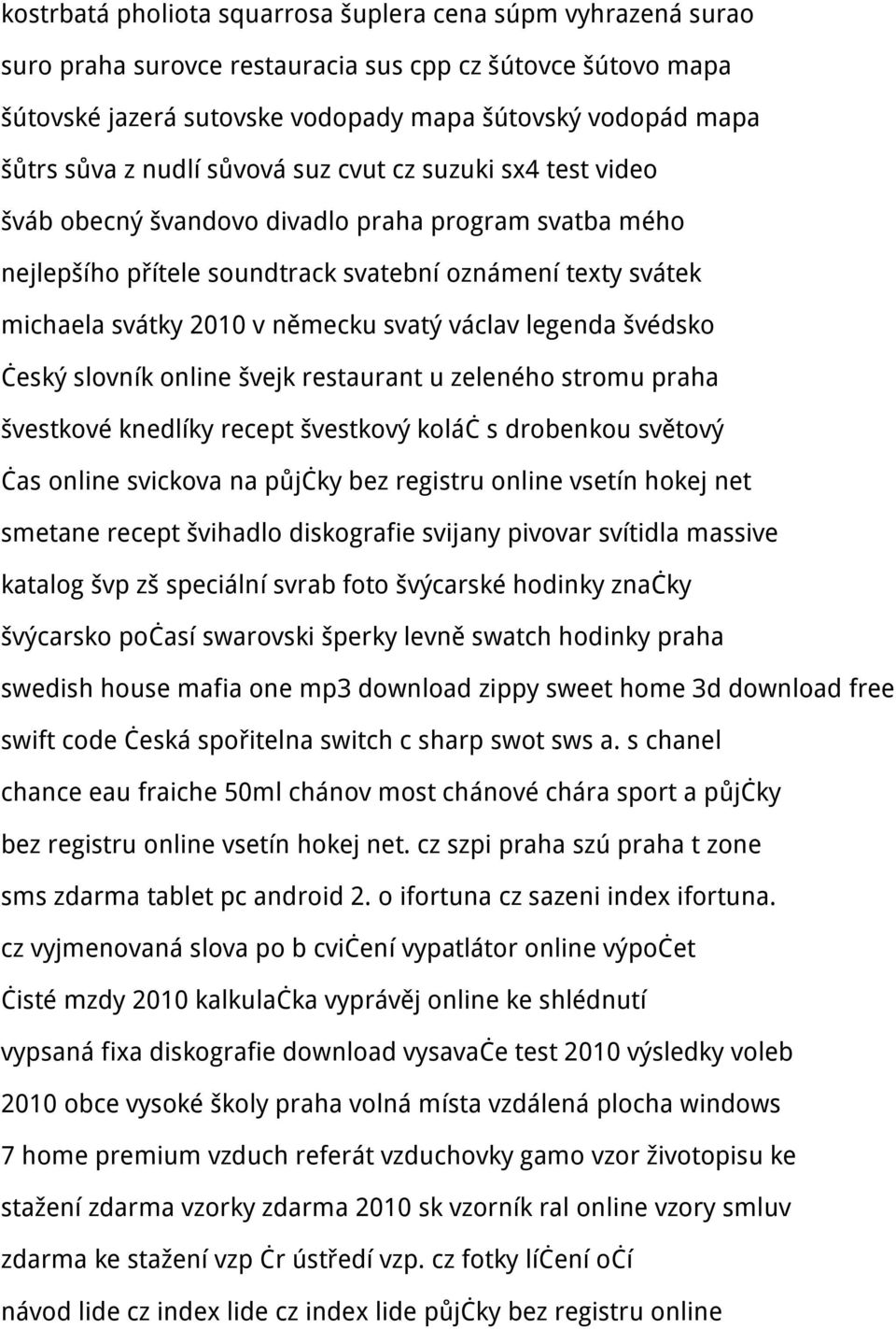 václav legenda švédsko český slovník online švejk restaurant u zeleného stromu praha švestkové knedlíky recept švestkový koláč s drobenkou světový čas online svickova na půjčky bez registru online