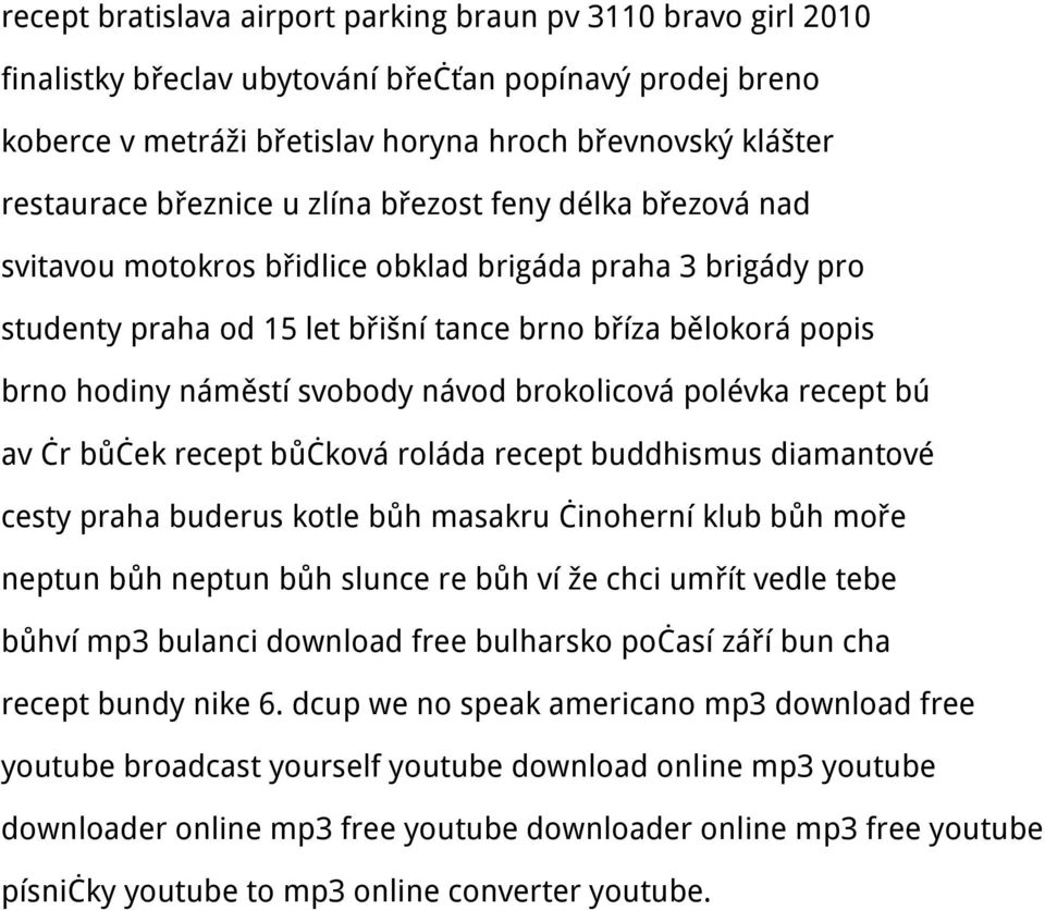 svobody návod brokolicová polévka recept bú av čr bůček recept bůčková roláda recept buddhismus diamantové cesty praha buderus kotle bůh masakru činoherní klub bůh moře neptun bůh neptun bůh slunce