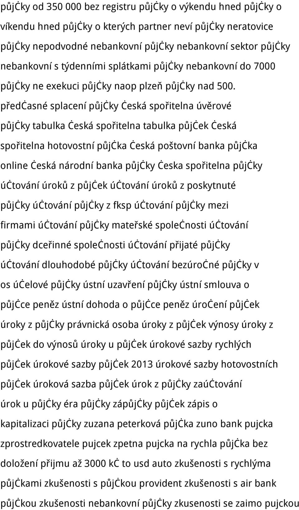 předčasné splacení půjčky česká spořitelna úvěrové půjčky tabulka česká spořitelna tabulka půjček česká spořitelna hotovostní půjčka česká poštovní banka půjčka online česká národní banka půjčky