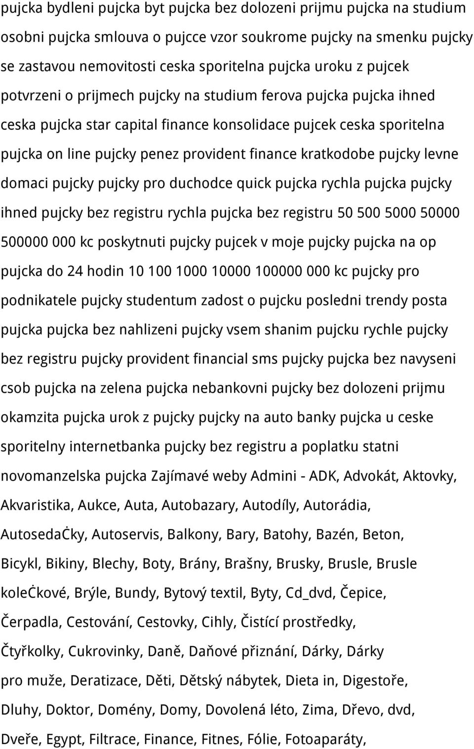 pujcky levne domaci pujcky pujcky pro duchodce quick pujcka rychla pujcka pujcky ihned pujcky bez registru rychla pujcka bez registru 50 500 5000 50000 500000 000 kc poskytnuti pujcky pujcek v moje