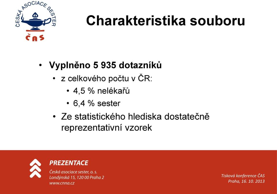 nelékařů 6,4 % sester Ze statistického