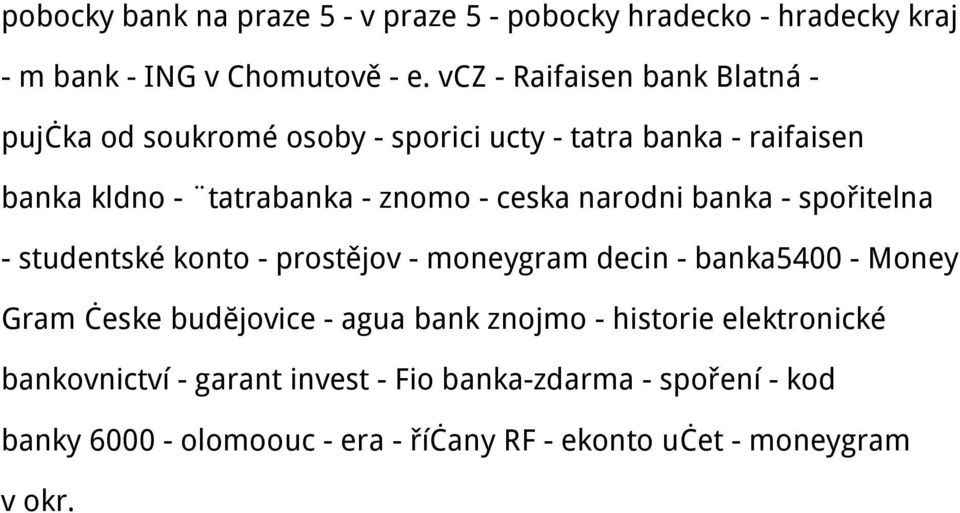 ceska narodni banka - spořitelna - studentské konto - prostějov - moneygram decin - banka5400 - Money Gram česke budĕjovice - agua