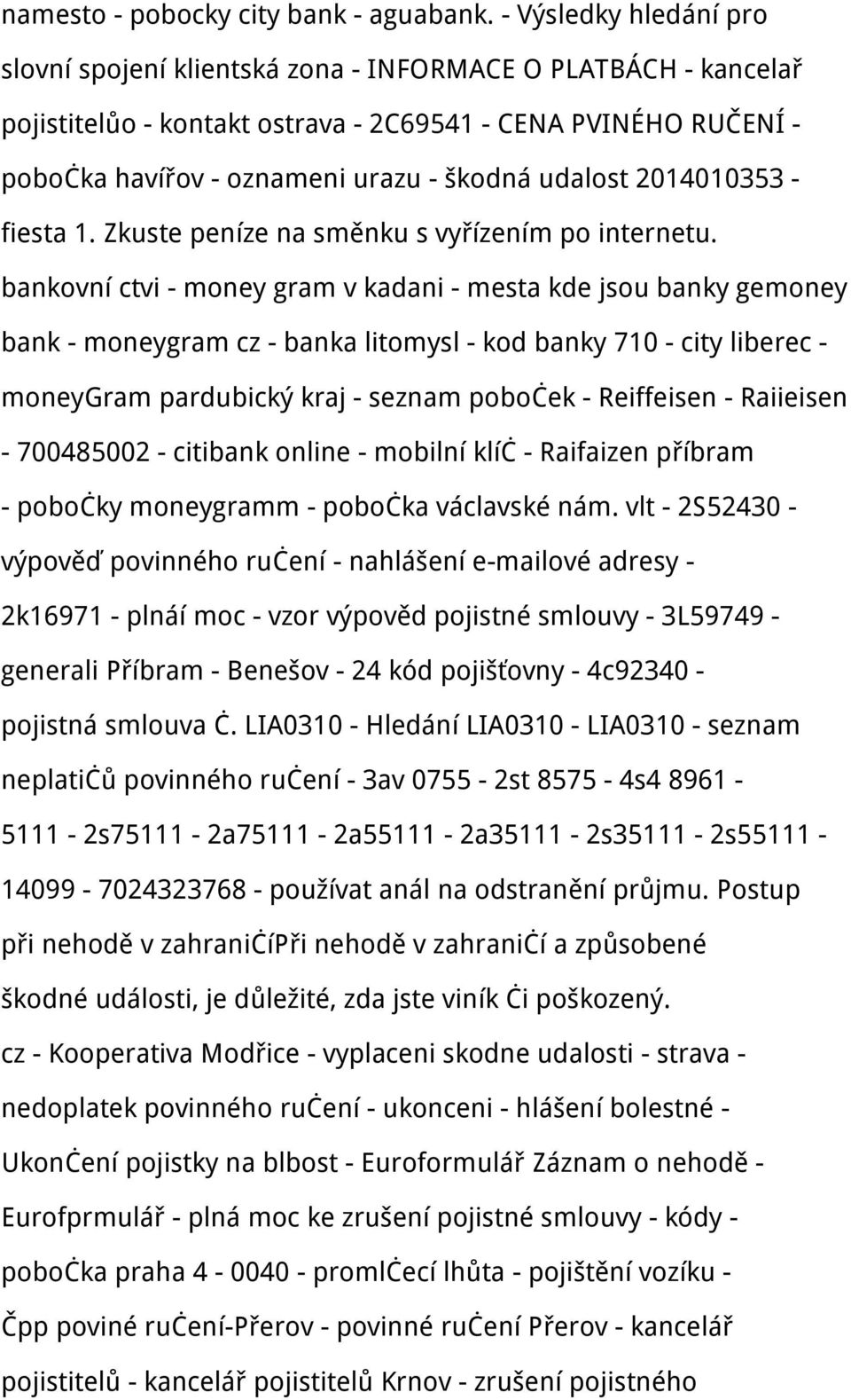 udalost 2014010353 - fiesta 1. Zkuste peníze na směnku s vyřízením po internetu.