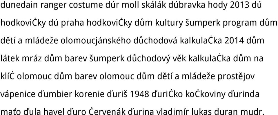 šumperk důchodový věk kalkulačka dům na klíč olomouc dům barev olomouc dům dětí a mládeže prostějov