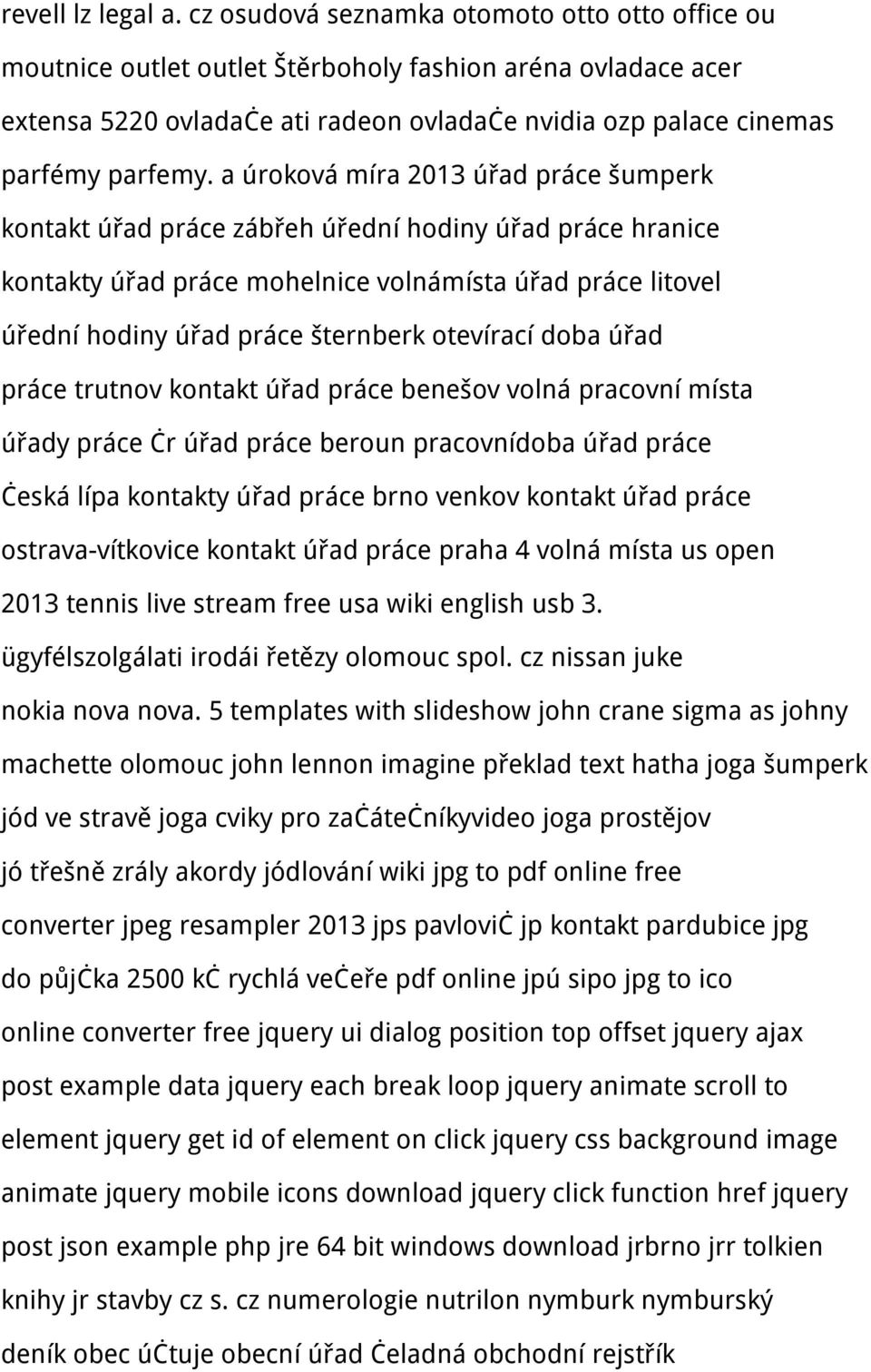 a úroková míra 2013 úřad práce šumperk kontakt úřad práce zábřeh úřední hodiny úřad práce hranice kontakty úřad práce mohelnice volnámísta úřad práce litovel úřední hodiny úřad práce šternberk