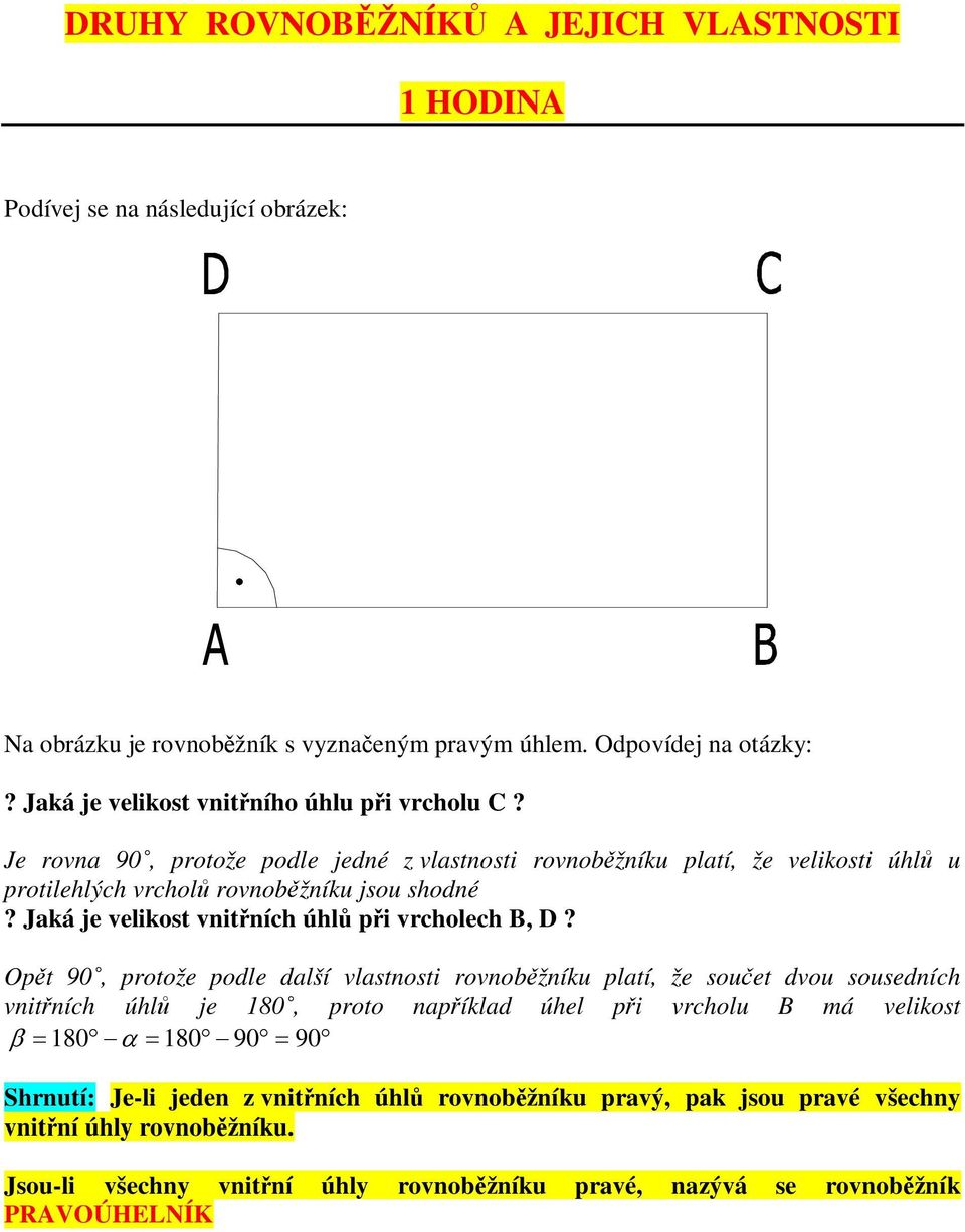 Jaká je velikost vnitních úhl pi vrcholech B, D?