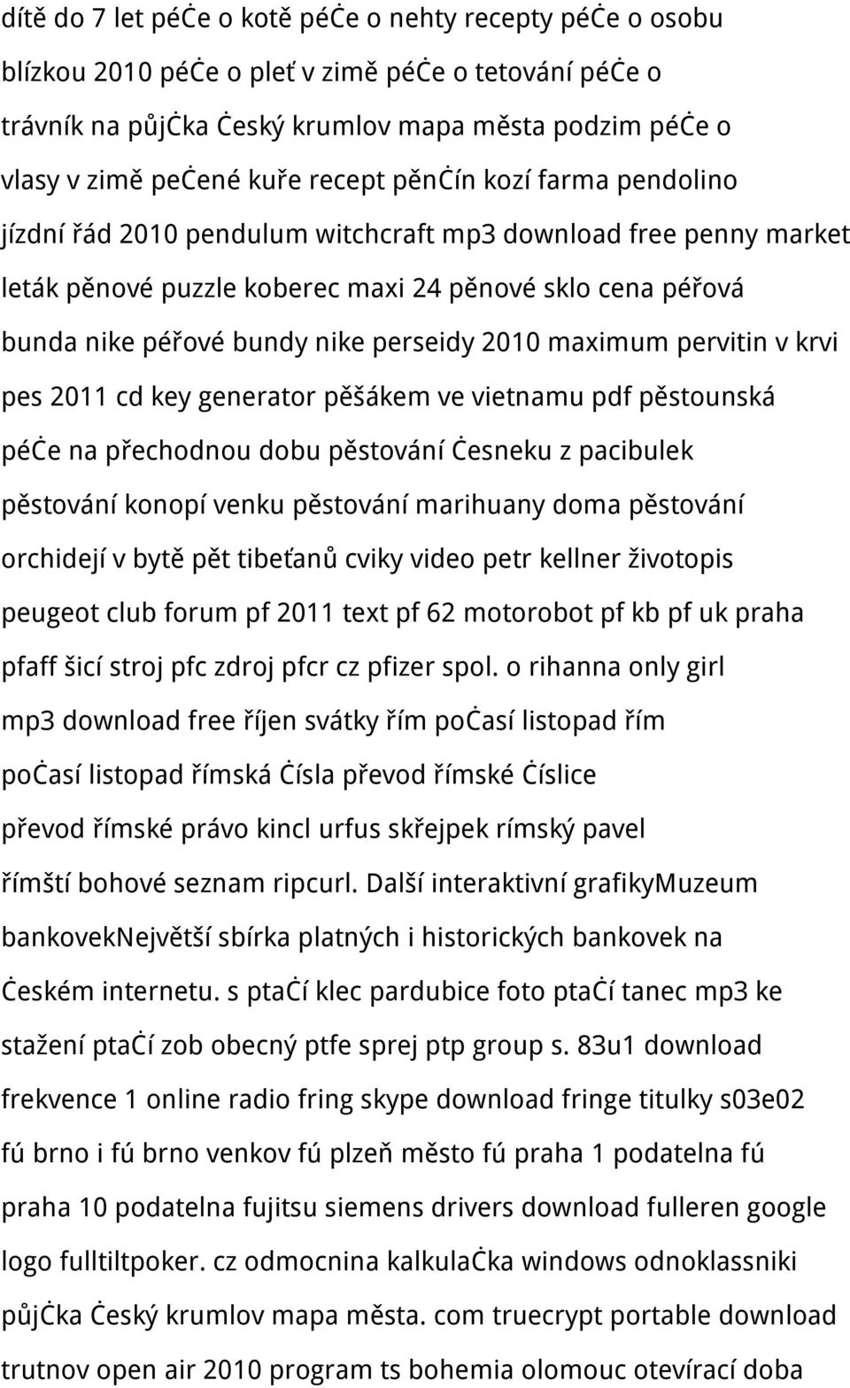 2010 maximum pervitin v krvi pes 2011 cd key generator pěšákem ve vietnamu pdf pěstounská péče na přechodnou dobu pěstování česneku z pacibulek pěstování konopí venku pěstování marihuany doma