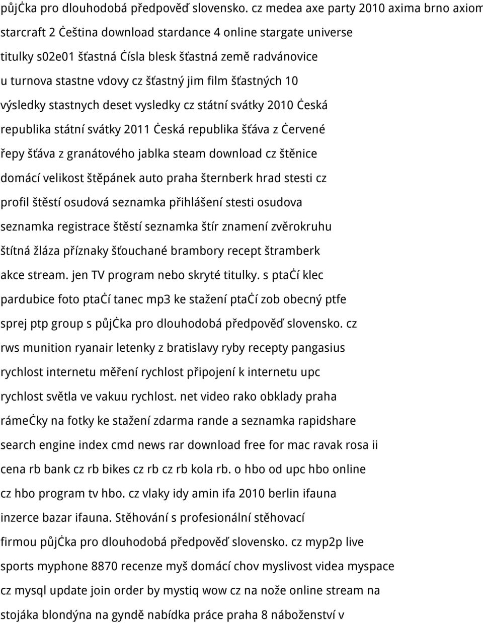 šťastný jim film šťastných 10 výsledky stastnych deset vysledky cz státní svátky 2010 česká republika státní svátky 2011 česká republika šťáva z červené řepy šťáva z granátového jablka steam download