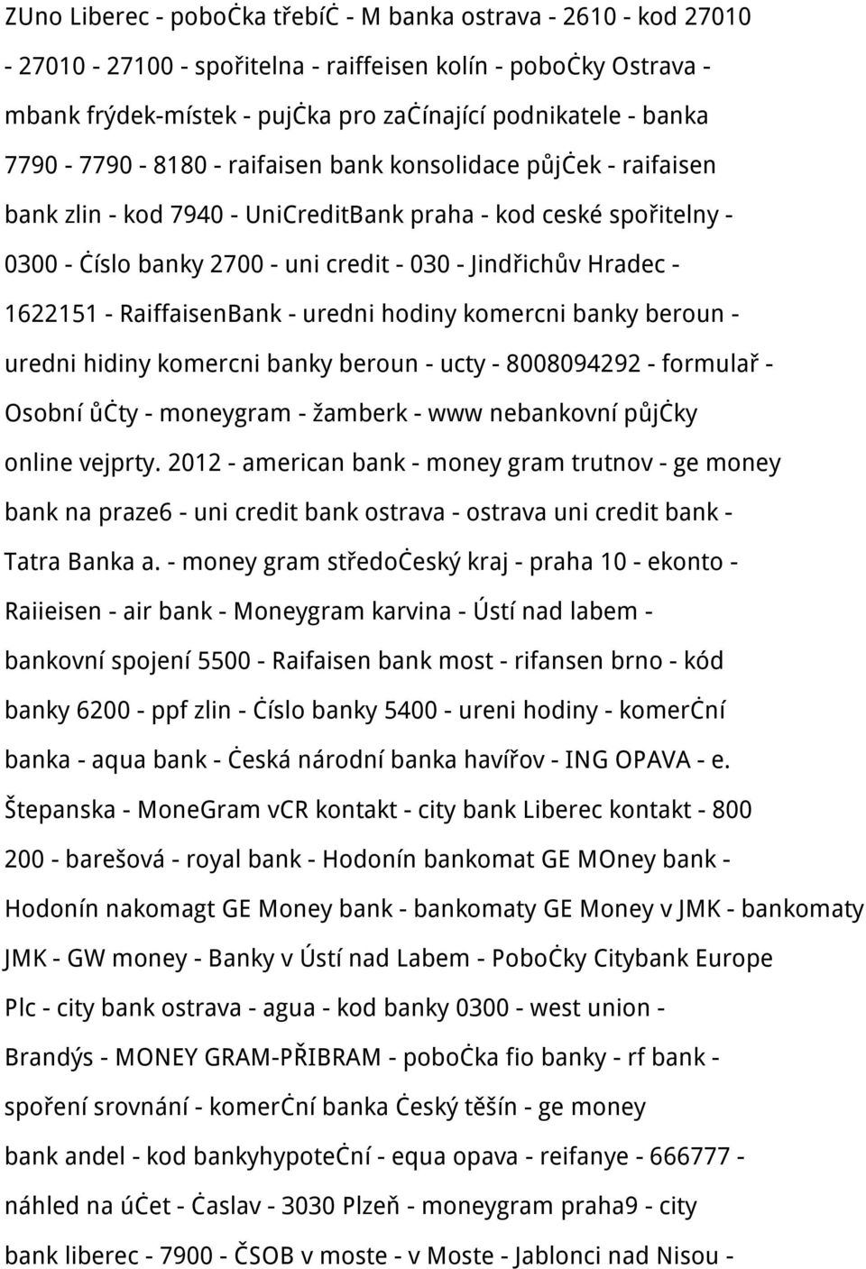 1622151 - RaiffaisenBank - uredni hodiny komercni banky beroun - uredni hidiny komercni banky beroun - ucty - 8008094292 - formulař - Osobní ůčty - moneygram - žamberk - www nebankovní půjčky online