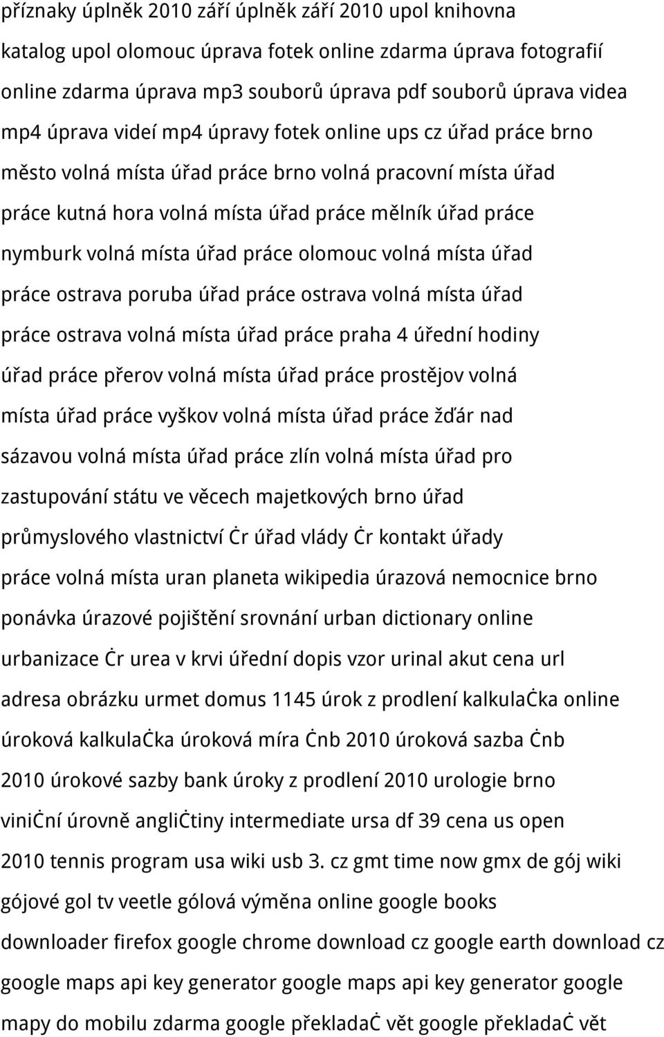 práce olomouc volná místa úřad práce ostrava poruba úřad práce ostrava volná místa úřad práce ostrava volná místa úřad práce praha 4 úřední hodiny úřad práce přerov volná místa úřad práce prostějov