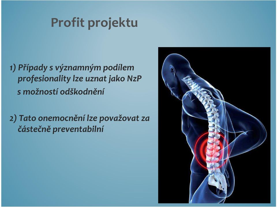 NzP s možností odškodnění 2) Tato