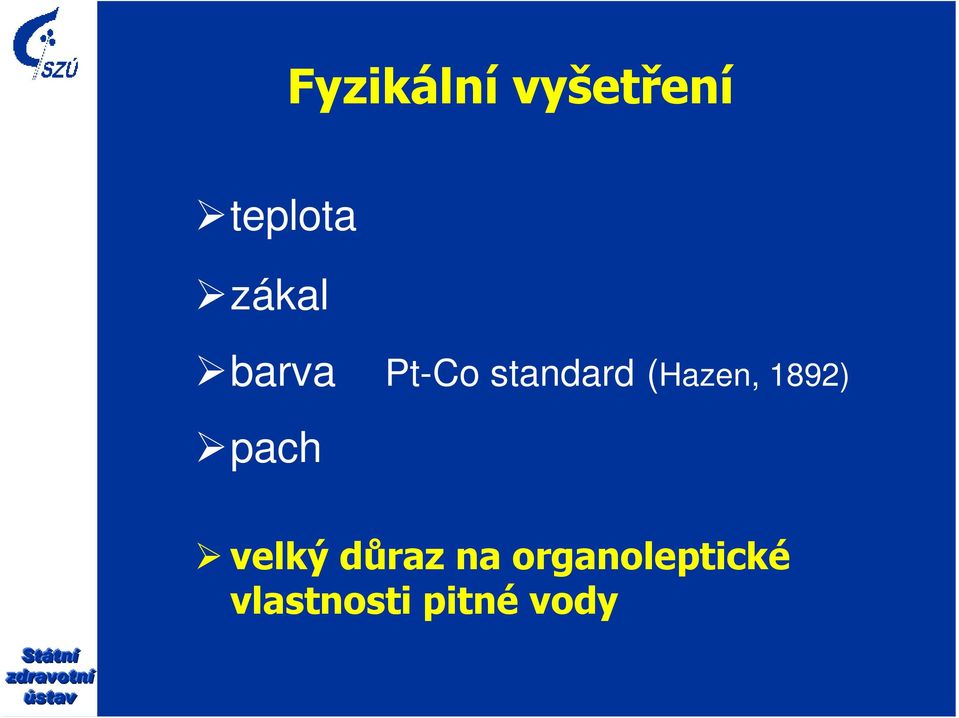 (Hazen, 1892) pach velký důraz