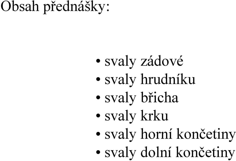 břicha svaly krku svaly