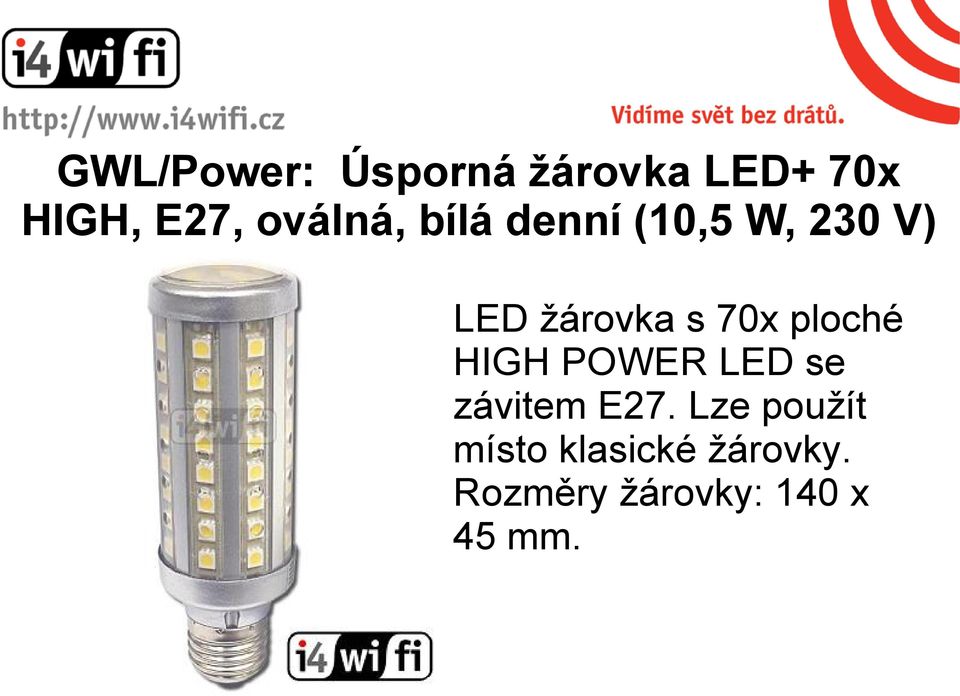 70x ploché HIGH POWER LED se závitem E27.