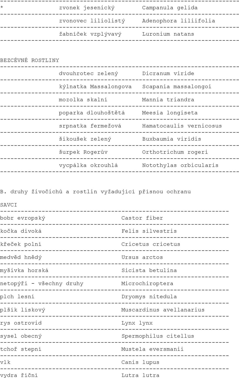 vycpálka okrouhlá Notothylas orbicularis B.