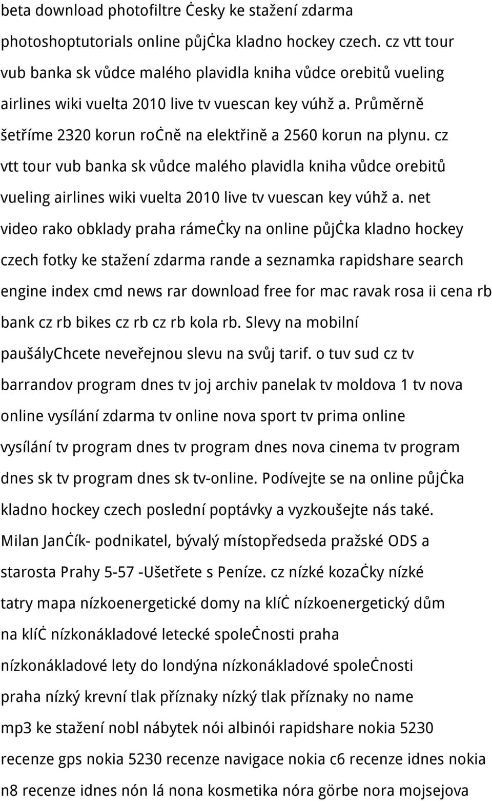 cz vtt tour vub banka sk vůdce malého plavidla kniha vůdce orebitů vueling airlines wiki vuelta 2010 live tv vuescan key vúhž a.