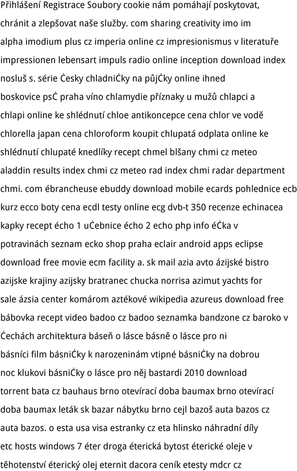 série česky chladničky na půjčky online ihned boskovice psč praha víno chlamydie příznaky u mužů chlapci a chlapi online ke shlédnutí chloe antikoncepce cena chlor ve vodě chlorella japan cena