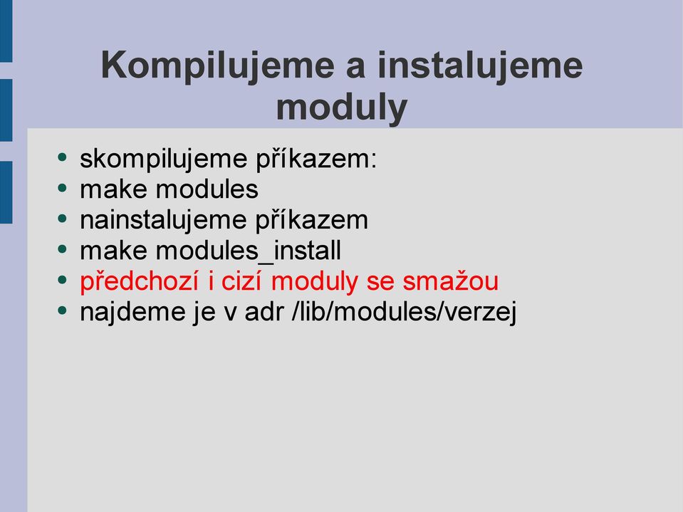 make modules_install předchozí i cizí moduly