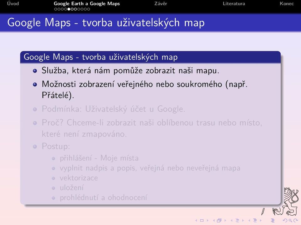 Podmínka: Uživatelský účet u Google. Proč?