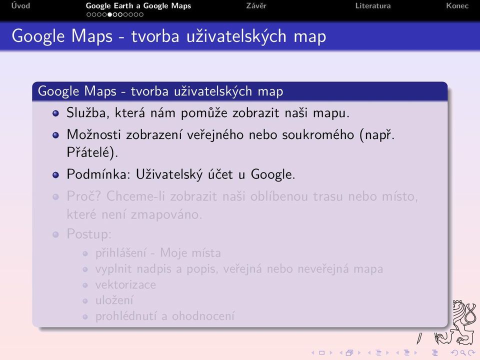 Podmínka: Uživatelský účet u Google. Proč?