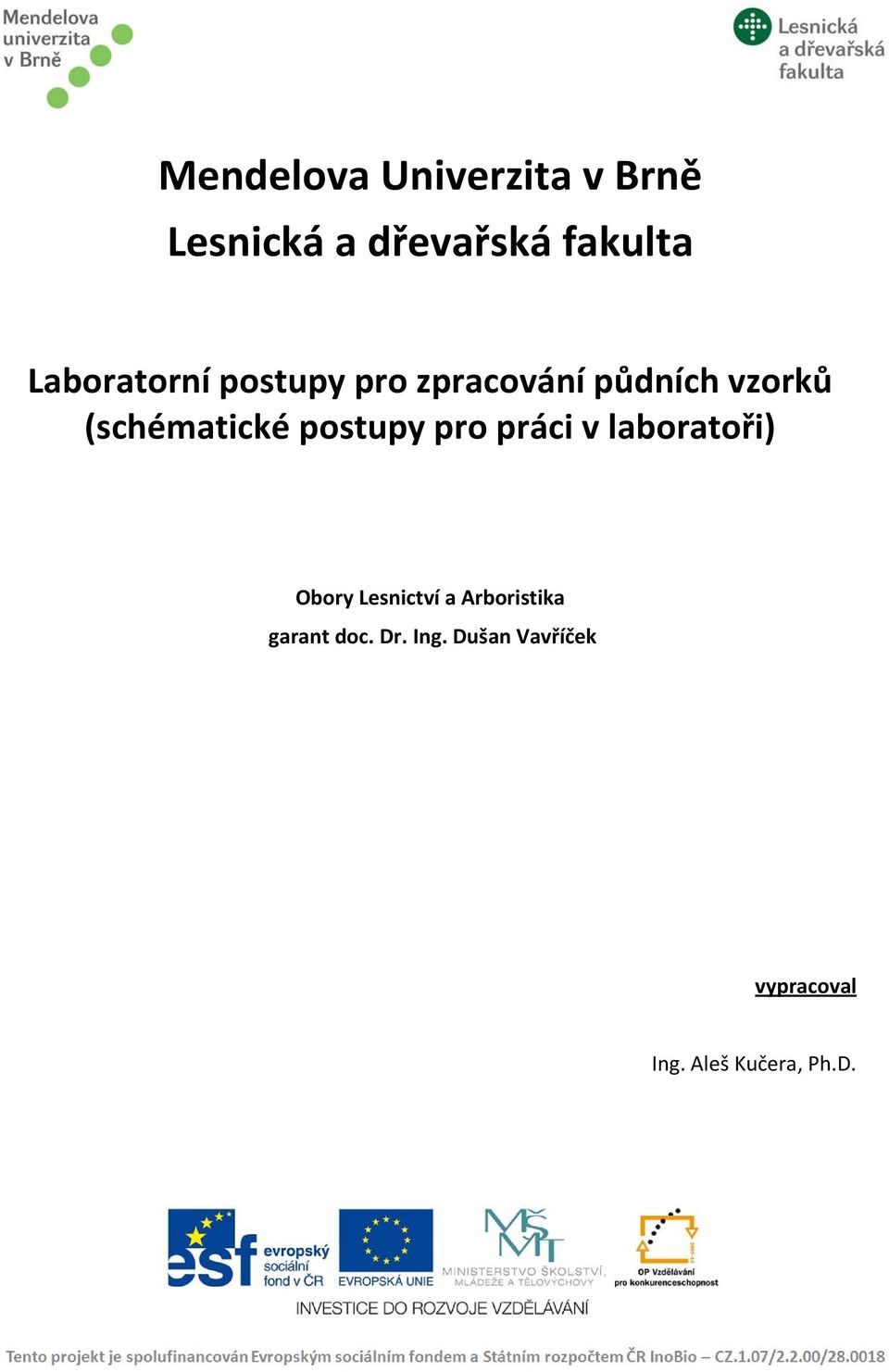 postupy pro práci v laboratoři) Obory Lesnictví a Arboristika