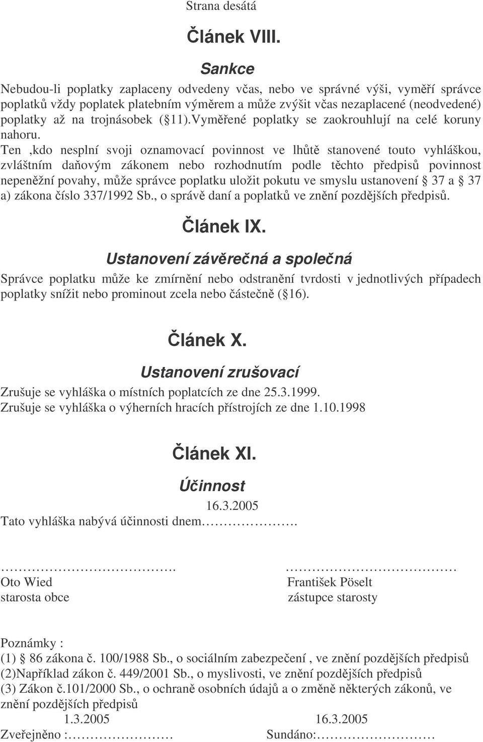 Vymené poplatky se zaokrouhlují na celé koruny nahoru.