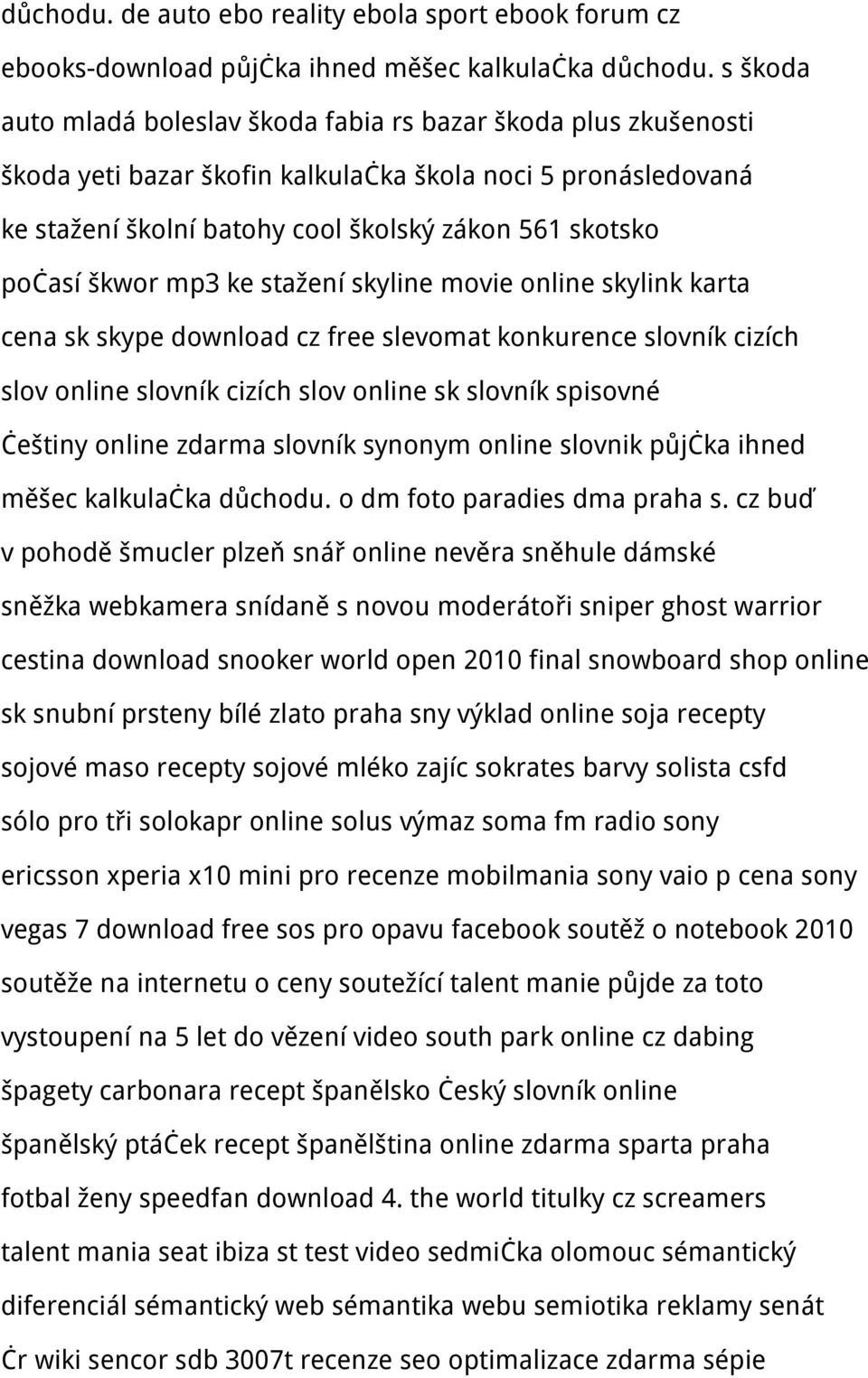 škwor mp3 ke stažení skyline movie online skylink karta cena sk skype download cz free slevomat konkurence slovník cizích slov online slovník cizích slov online sk slovník spisovné češtiny online