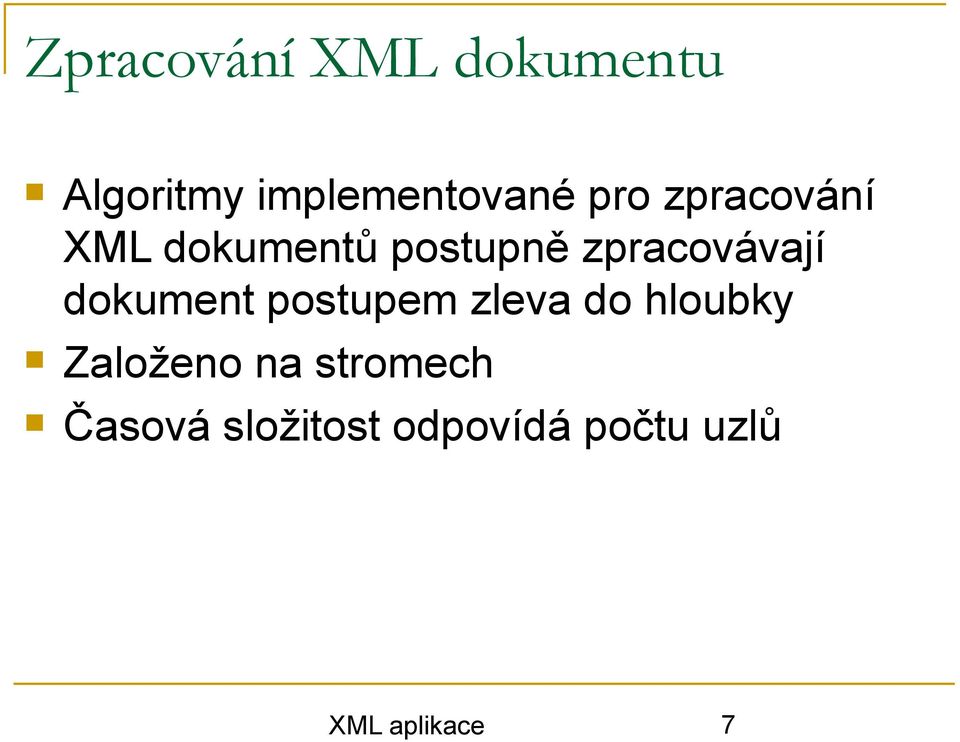 dokument postupem zleva do hloubky Založeno na